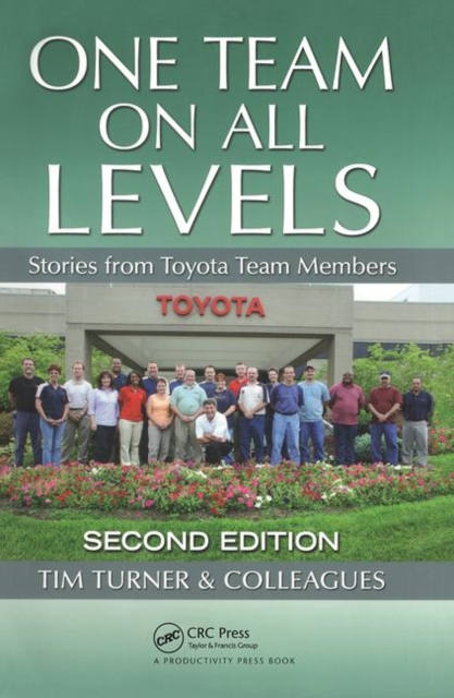 One Team on All Levels : Stories from Toyota Team Members, Second Edition, Paperback / softback Book