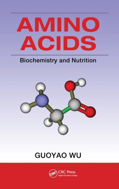 Amino Acids : Biochemistry and Nutrition, Hardback Book