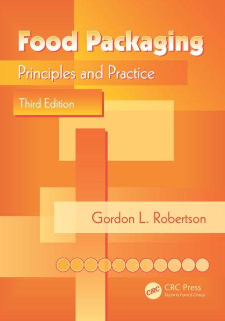 Food Packaging : Principles and Practice, Third Edition, PDF eBook