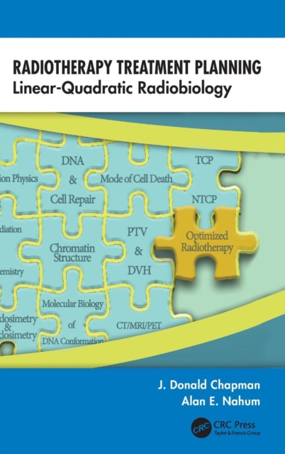 Radiotherapy Treatment Planning : Linear-Quadratic Radiobiology, Hardback Book