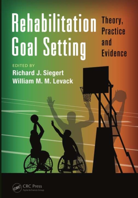 Rehabilitation Goal Setting : Theory, Practice and Evidence, PDF eBook