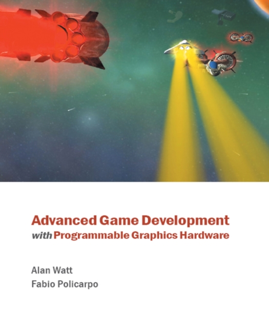 Advanced Game Development with Programmable Graphics Hardware, PDF eBook