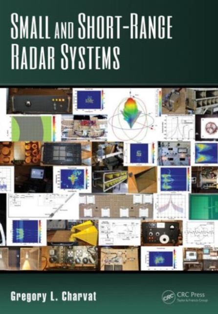 Small and Short-Range Radar Systems, Hardback Book