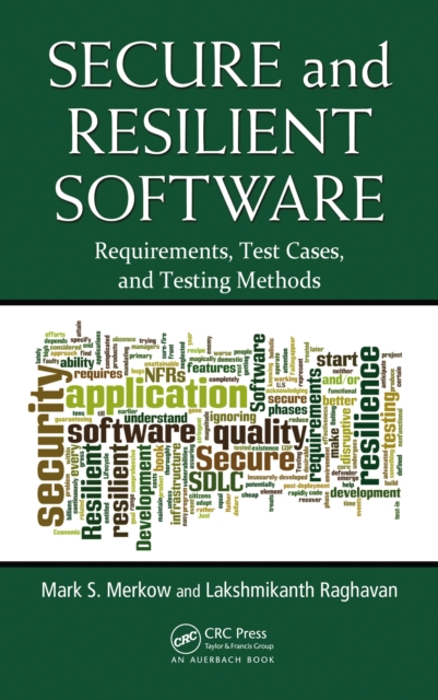 Secure and Resilient Software : Requirements, Test Cases, and Testing Methods, PDF eBook
