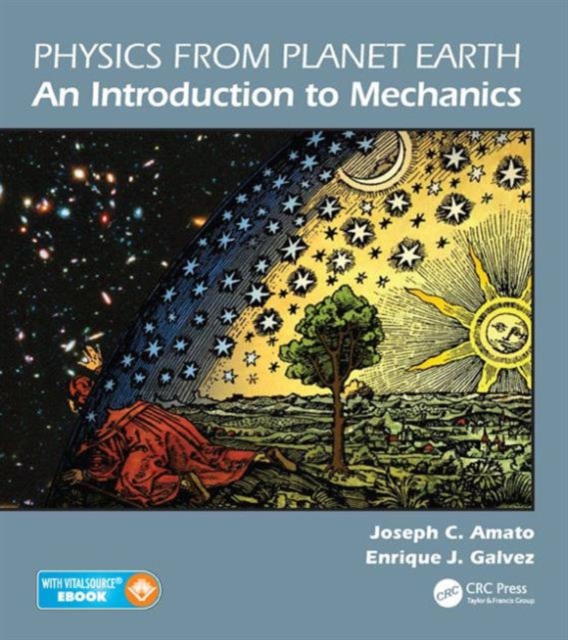 Physics from Planet Earth - An Introduction to Mechanics, Hardback Book