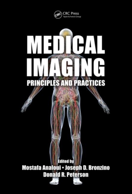 Medical Imaging : Principles and Practices, Hardback Book