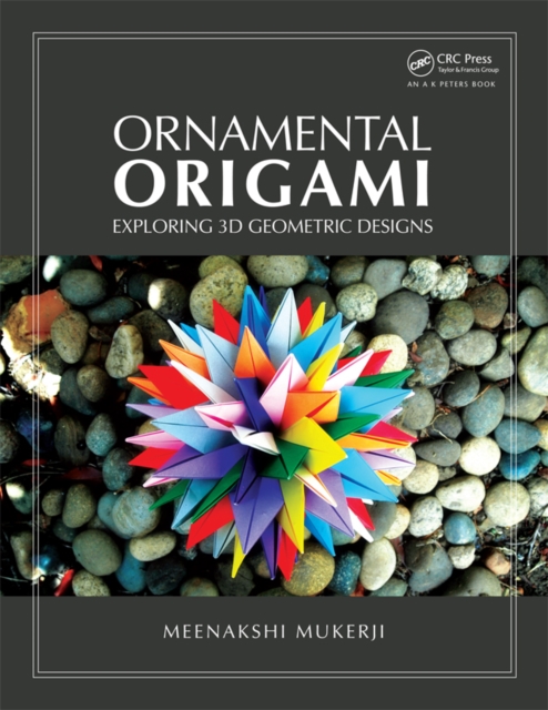 Ornamental Origami : Exploring 3D Geometric Designs, PDF eBook