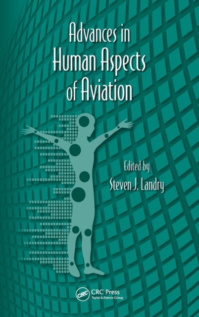 Advances in Human Aspects of Aviation, Hardback Book