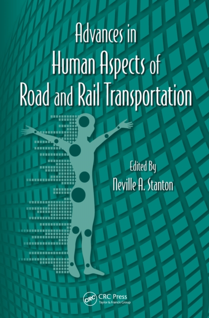 Advances in Human Aspects of Road and Rail Transportation, PDF eBook