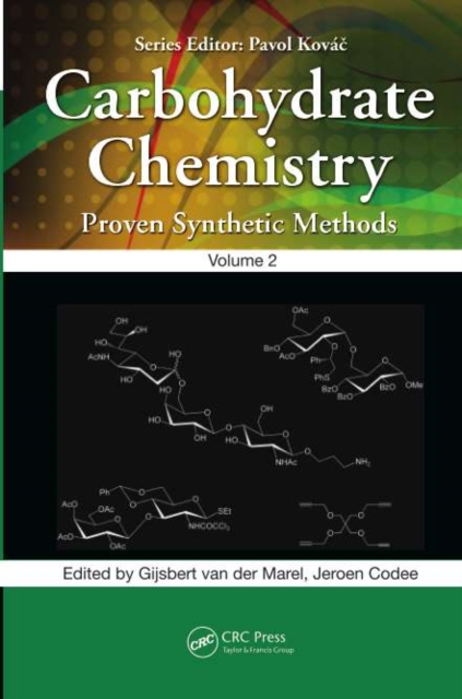 Carbohydrate Chemistry : Proven Synthetic Methods, Volume 2, PDF eBook
