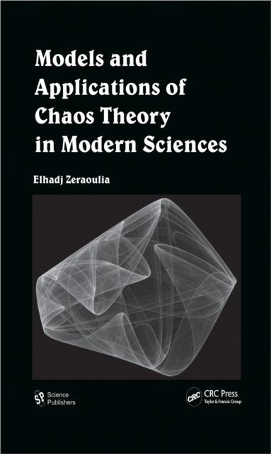 Models and Applications of Chaos Theory in Modern Sciences, PDF eBook