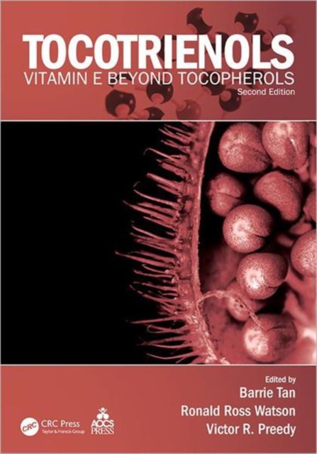 Tocotrienols : Vitamin E Beyond Tocopherols, Second Edition, Hardback Book