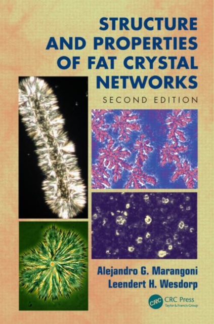 Structure and Properties of Fat Crystal Networks, Hardback Book