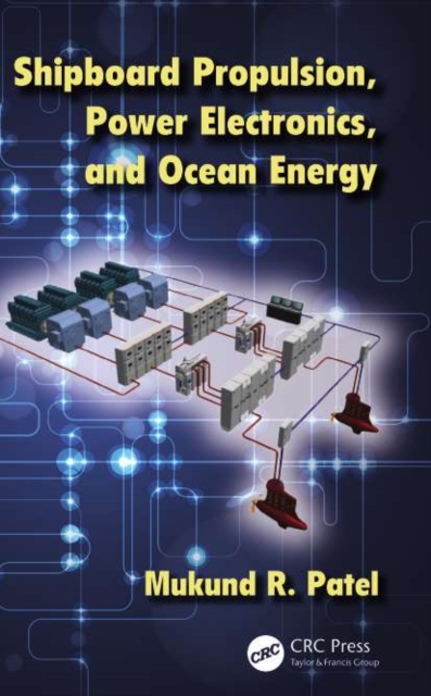 Shipboard Propulsion, Power Electronics, and Ocean Energy, PDF eBook