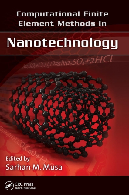 Computational Finite Element Methods in Nanotechnology, Hardback Book