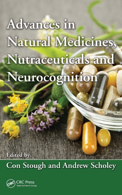 Advances in Natural Medicines, Nutraceuticals and Neurocognition, Hardback Book