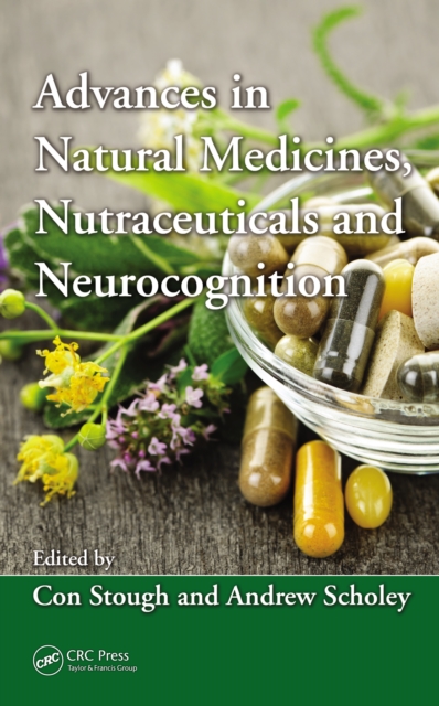 Advances in Natural Medicines, Nutraceuticals and Neurocognition, PDF eBook