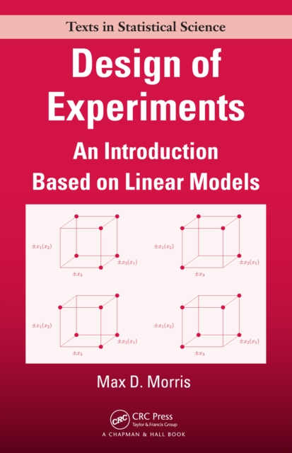 Design of Experiments : An Introduction Based on Linear Models, PDF eBook