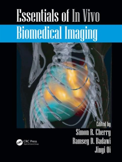 Essentials of In Vivo Biomedical Imaging, Hardback Book