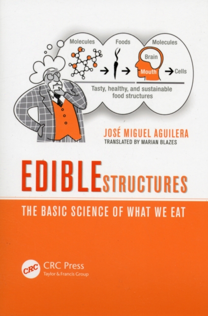 Edible Structures : The Basic Science of What We Eat, PDF eBook