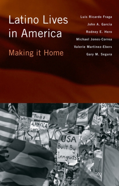 Latino Lives in America : Making It Home, Hardback Book