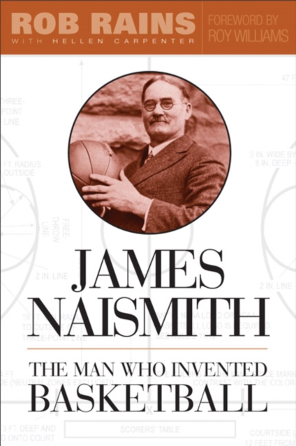 James Naismith : The Man Who Invented Basketball, Paperback / softback Book