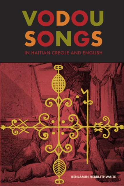 Vodou Songs in Haitian Creole and English, Hardback Book