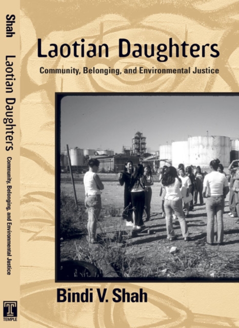 Laotian Daughters : Working Toward Community, Belonging, and Environmental Justice, Hardback Book