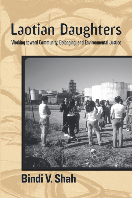 Laotian Daughters : Working toward Community, Belonging, and Environmental Justice, PDF eBook