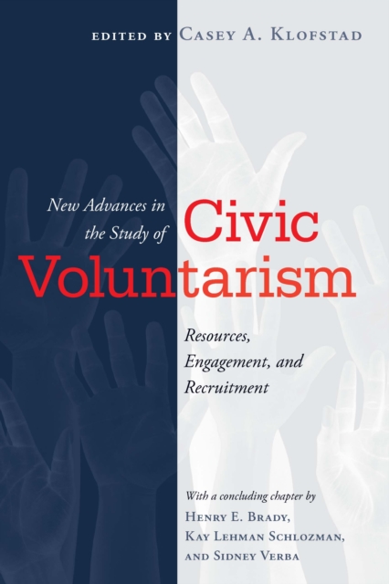 New Advances in the Study of Civic Voluntarism : Resources, Engagement, and Recruitment, PDF eBook