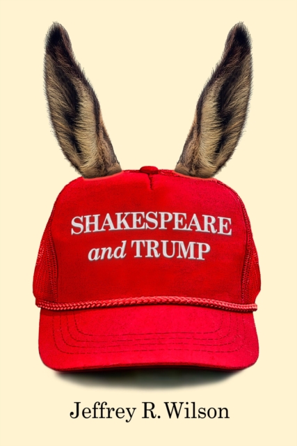 Shakespeare and Trump, Paperback / softback Book