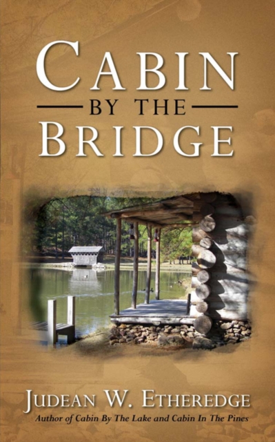 Cabin by the Bridge, Paperback / softback Book