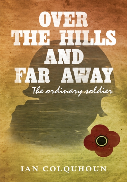 Over the Hills and Far Away : The Ordinary Soldier, EPUB eBook