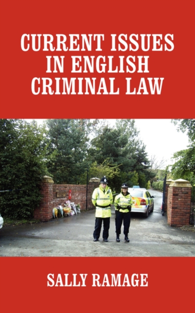 Current Issues in English Criminal Law, Paperback / softback Book