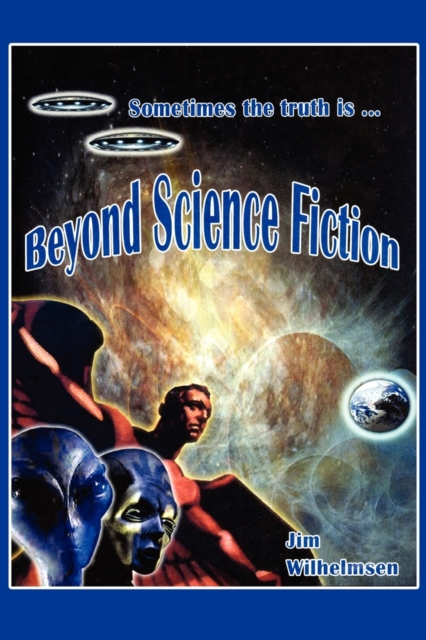 Beyond Science Fiction!, Paperback / softback Book