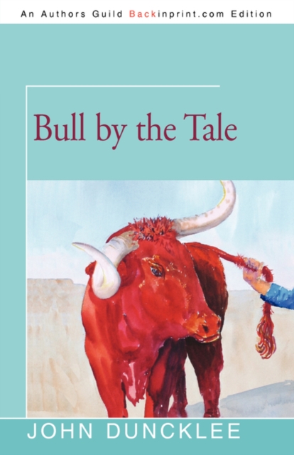 Bull by the Tale, Paperback / softback Book