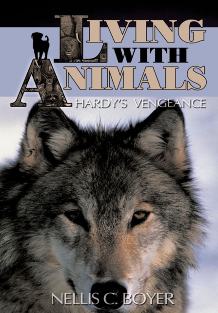 Living with Animals : Hardy's Vengeance, EPUB eBook