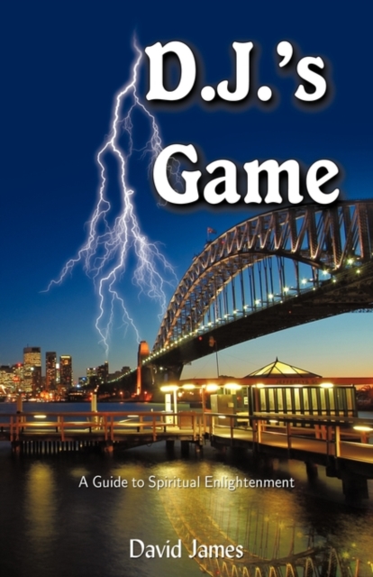 D.J.'s Game : A Guide to Spiritual Enlightenment, Hardback Book