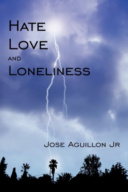 Hate Love and Loneliness, Paperback / softback Book
