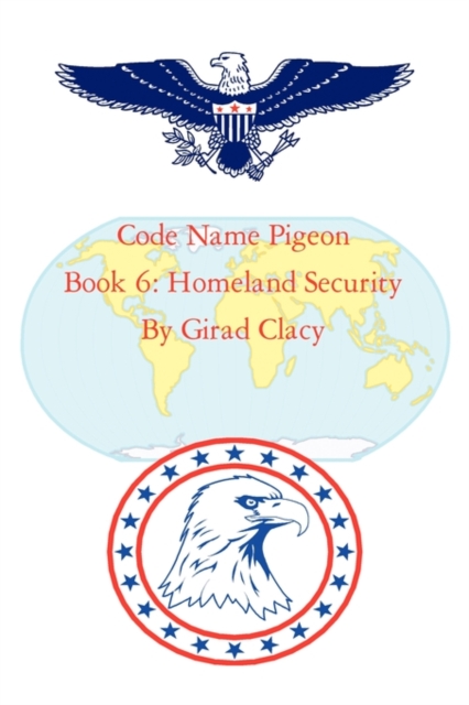 Code Name Pigeon : Book 6: Homeland Security, Paperback / softback Book