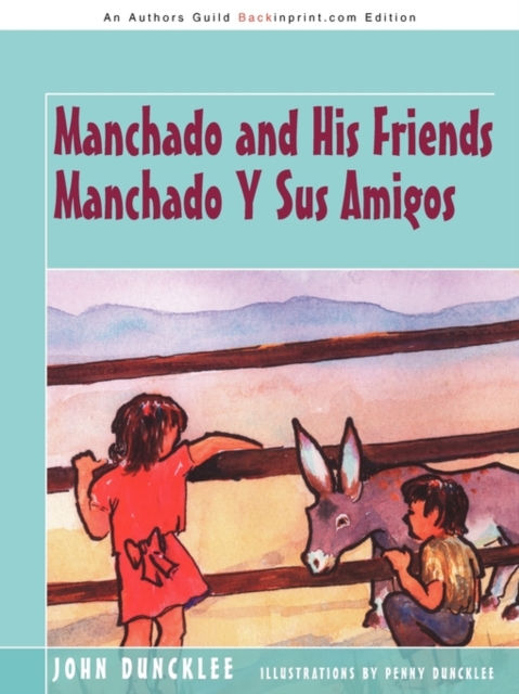 Manchado and His Friends Manchado y Sus Amigos, Paperback / softback Book