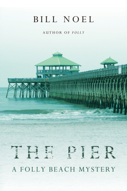 The Pier : A Folly Beach Mystery, Paperback / softback Book