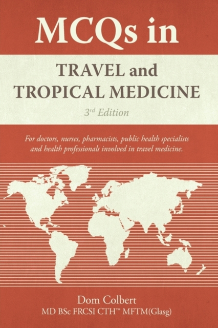 MCQs in Travel and Tropical Medicine : 3rd edition, Hardback Book