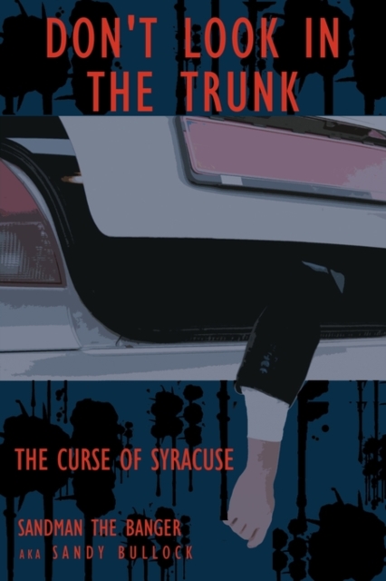 Don't Look in the Trunk -Book One : The Curse of Syracuse, Paperback / softback Book