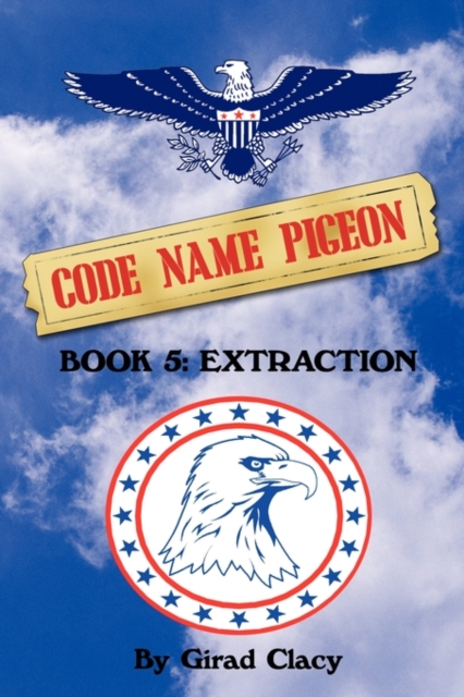 Code Name Pigeon : Book 5: Extraction, Paperback / softback Book