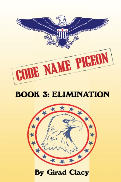 Code Name Pigeon : Book 3: Elimination, EPUB eBook