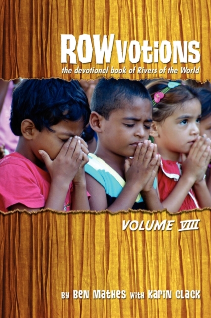 Rowvotions Volume VIII : The Devotional Book of Rivers of the World, Paperback / softback Book