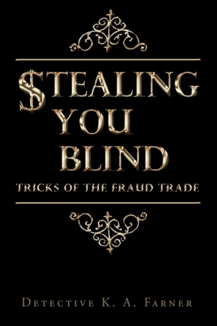 Stealing You Blind : Tricks of the Fraud Trade, Paperback / softback Book