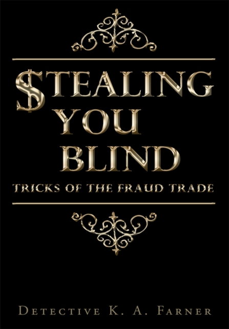 Stealing You Blind : Tricks of the Fraud Trade, EPUB eBook