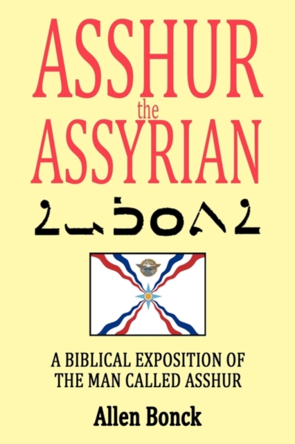 ASSHUR the ASSYRIAN, Hardback Book